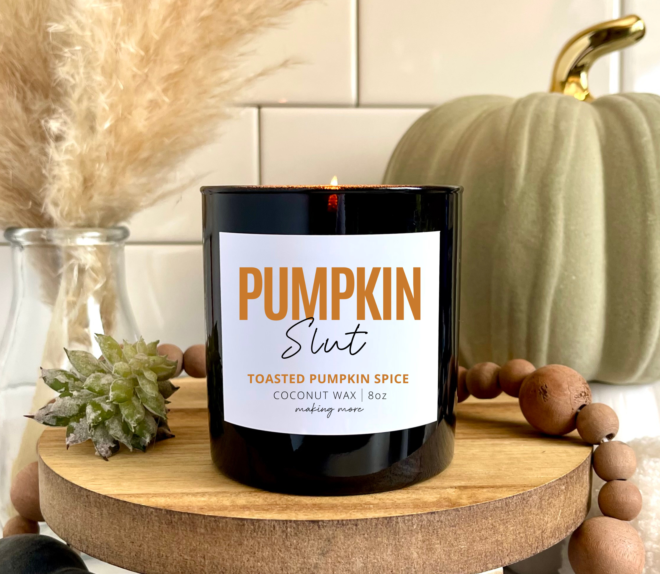 PUMPKIN SLUT- Toasted Pumpkin Spice
