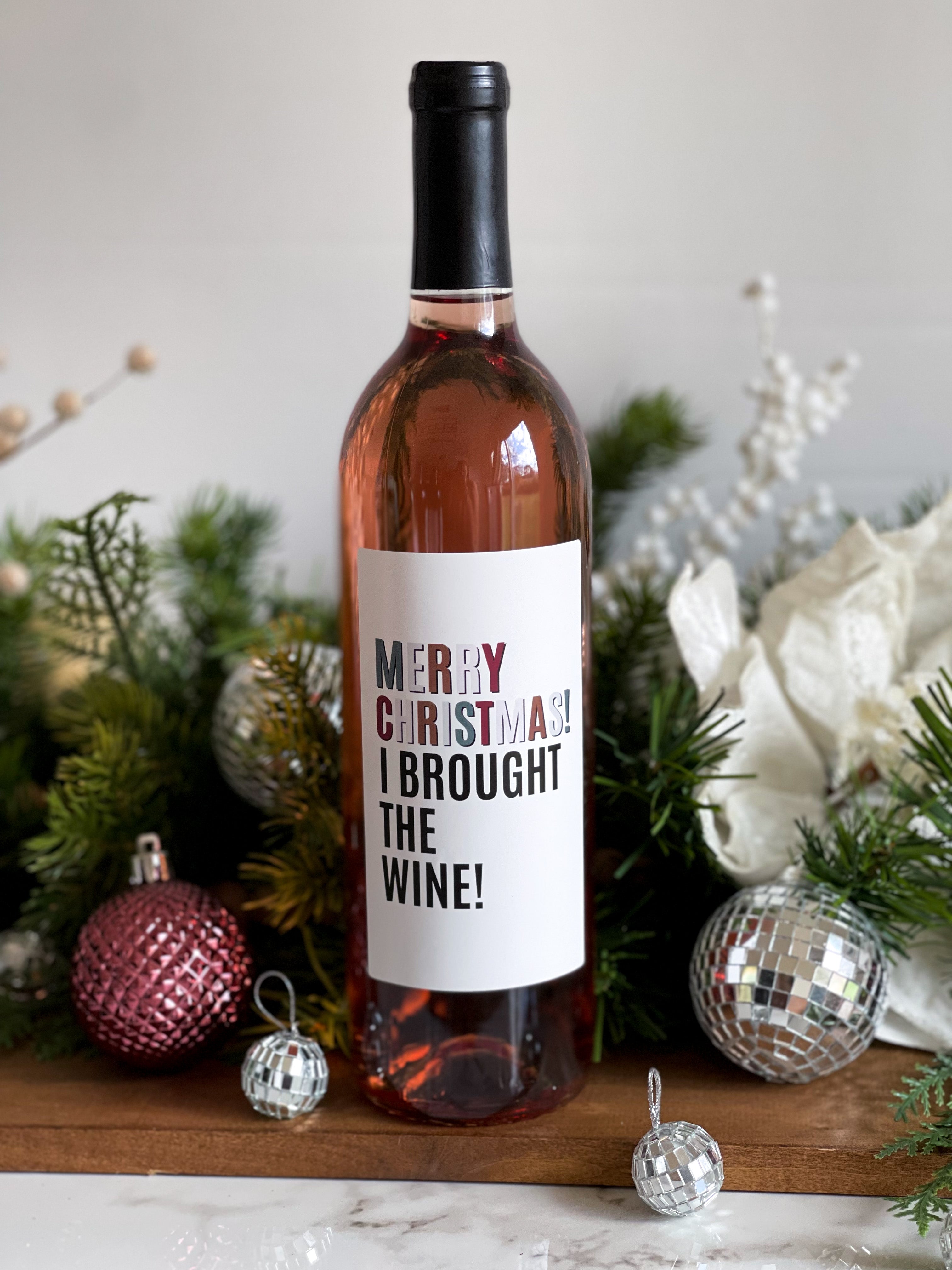 I BROUGHT THE WINE- Wine Label