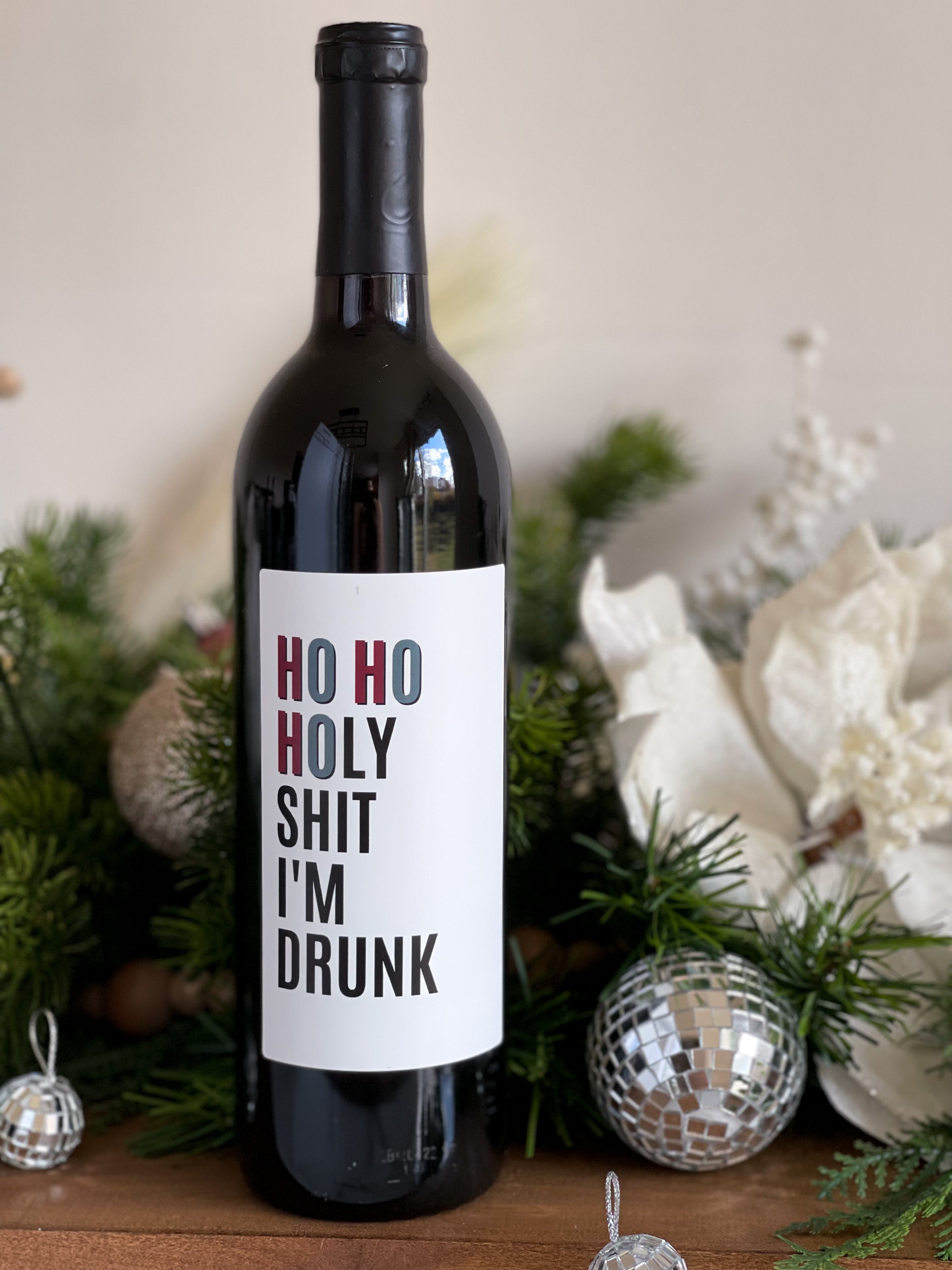 HO HO HOLY SHIT- Wine Label
