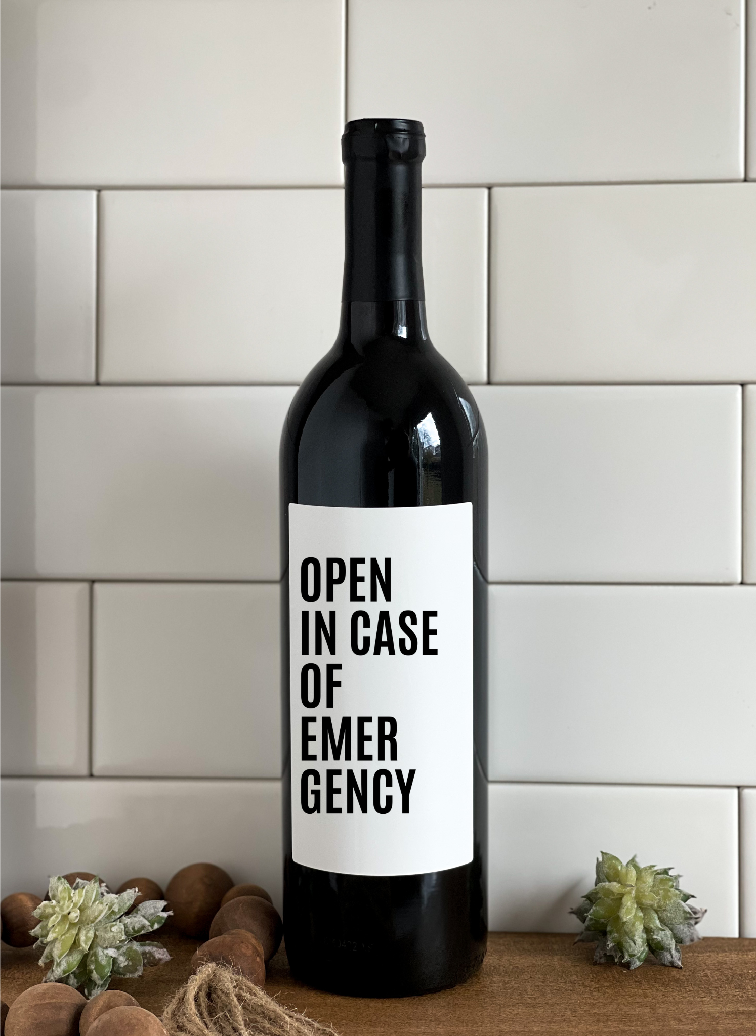 OPEN IN CASE OF EMERGENCY- Wine Label