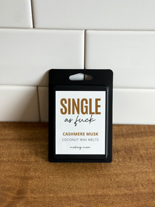 SINGLE AS FUCK Wax Melt- Cashmere Musk